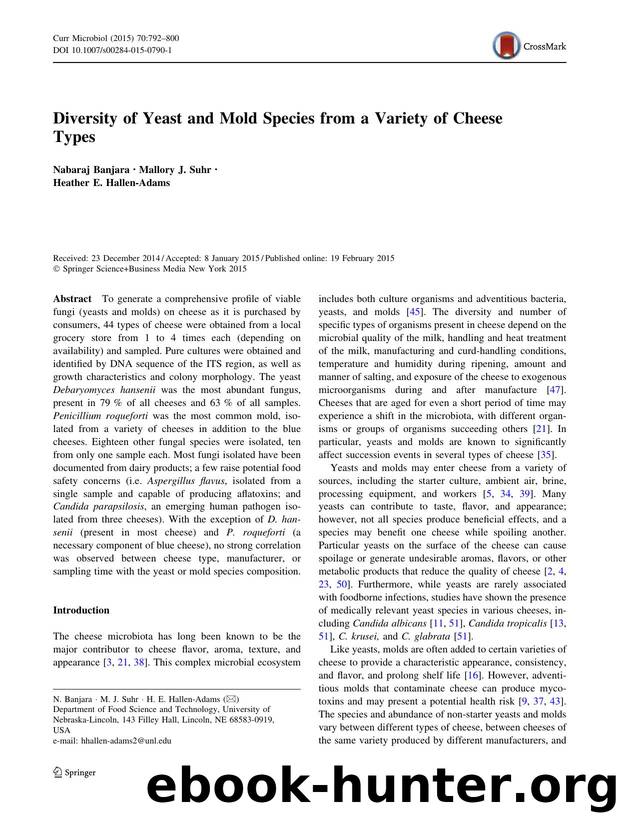 Diversity of Yeast and Mold Species from a Variety of Cheese Types by Nabaraj Banjara & Mallory J. Suhr & Heather E. Hallen-Adams