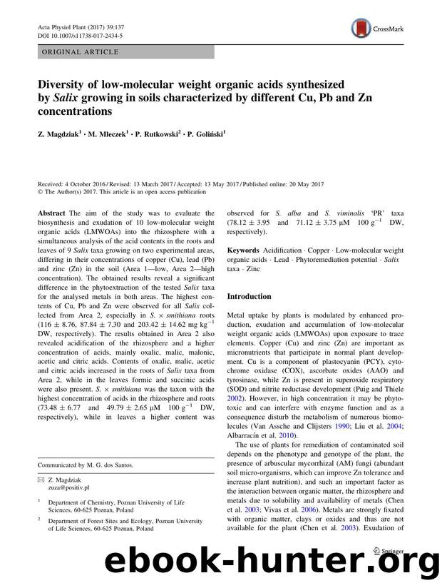 Diversity of low-molecular weight organic acids synthesized by Salix growing in soils characterized by different Cu, Pb and Zn concentrations by Z. Magdziak & M. Mleczek & P. Rutkowski & P. Goliński