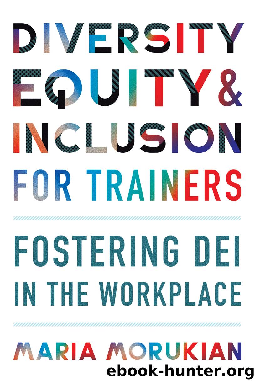 Diversity, Equity, and Inclusion for Trainers by Maria Morukian