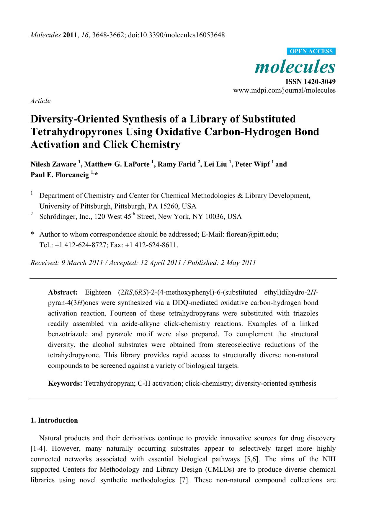 Diversity-Oriented Synthesis of a Library of Substituted Tetrahydropyrones Using Oxidative Carbon-Hydrogen Bond Activation and Click Chemistry by Nilesh Zaware 1 & Matthew G. LaPorte 1 & Ramy Farid 2 & Lei Liu 1 & Peter Wipf 1 and