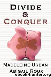 Divide & Conquer by Abigail Roux
