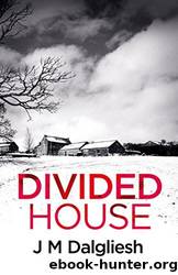 Divided House by Dalgliesh J. M