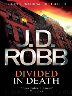 Divided in Death by J. D. Robb - In Death 18 - Divided in Death