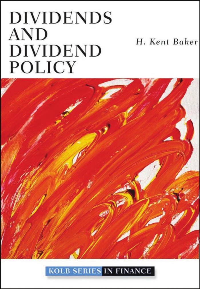 Dividends and Dividend Policy (Robert W. Kolb Series) by H. Kent Baker