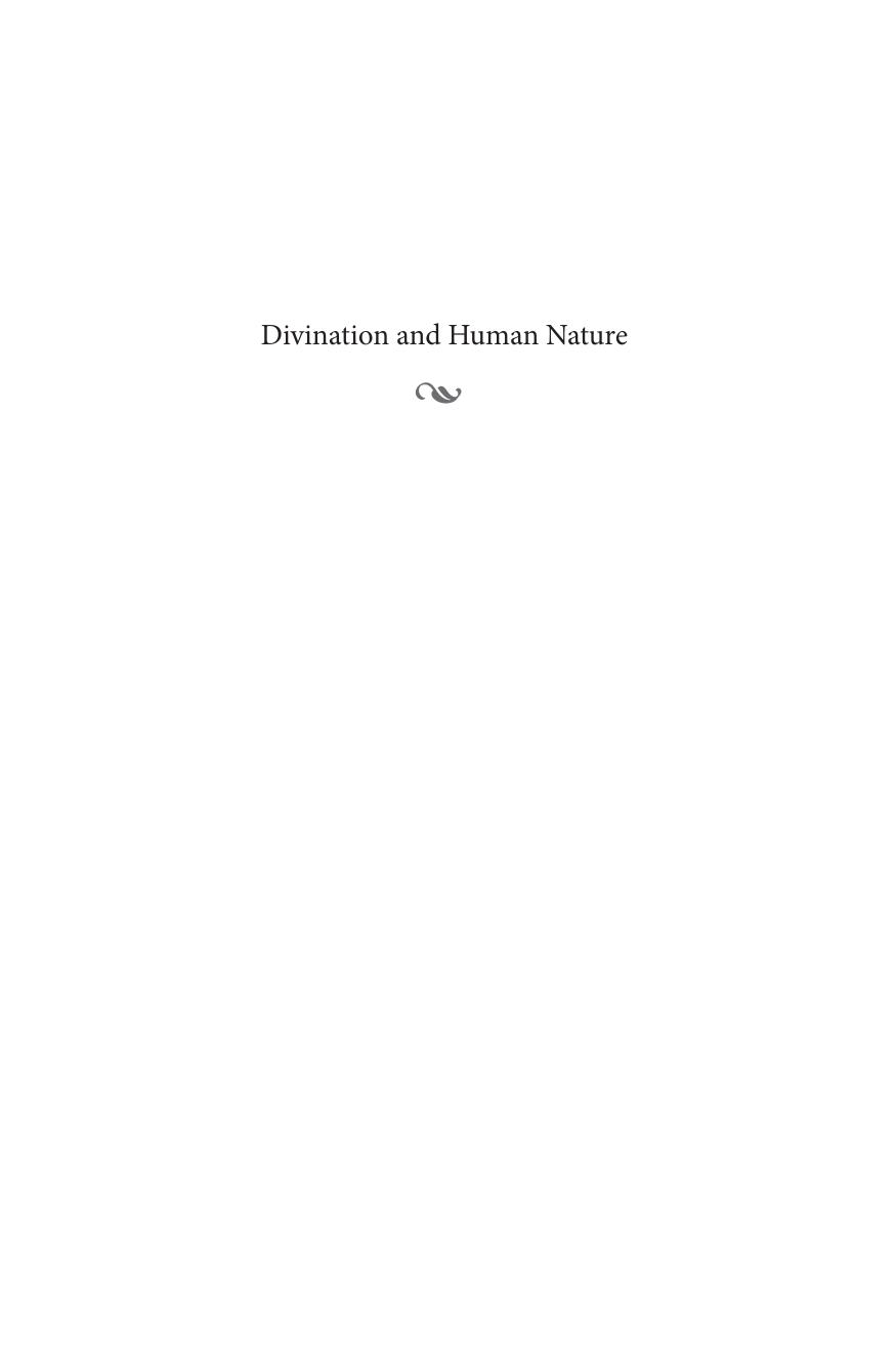 Divination and Human Nature: A Cognitive History of Intuition in Classical Antiquity (Repost) by Unknow