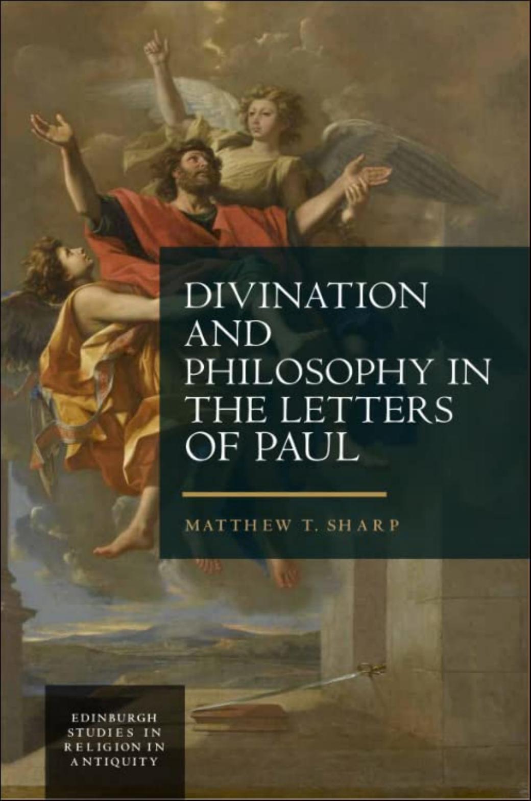 Divination and Philosophy in the Letters of Paul by Matthew Sharp