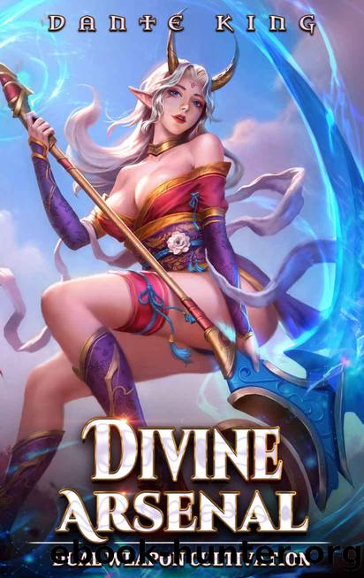 Divine Arsenal: Dual Weapon Cultivation by Dante King