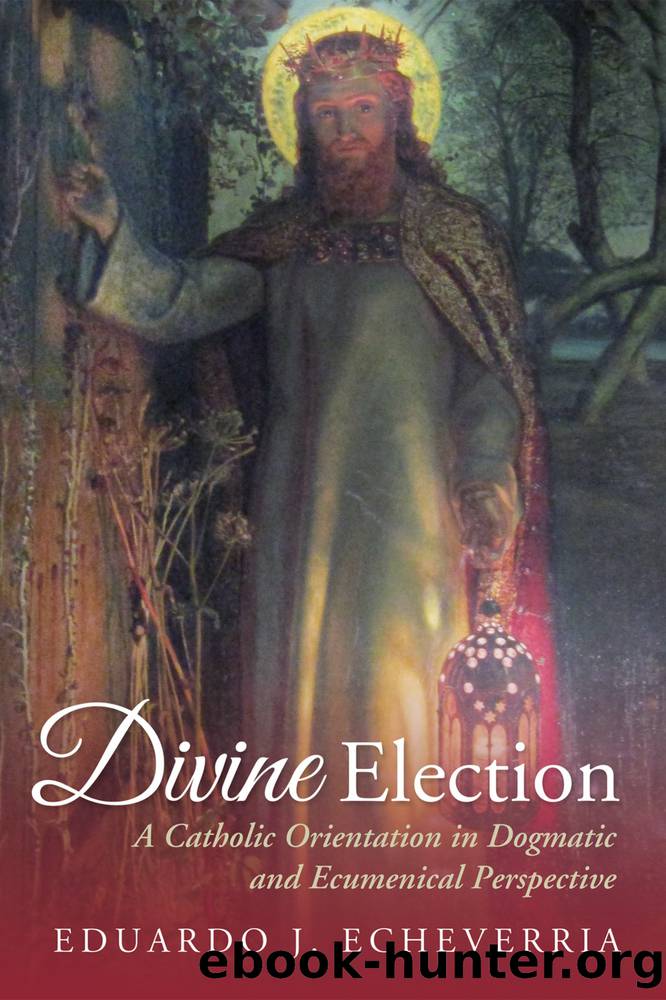 Divine Election by Echeverria Eduardo J.;