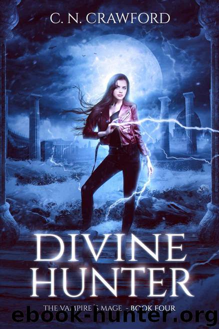 Divine Hunter (The Vampire's Mage Series Book 4) by Crawford C.N