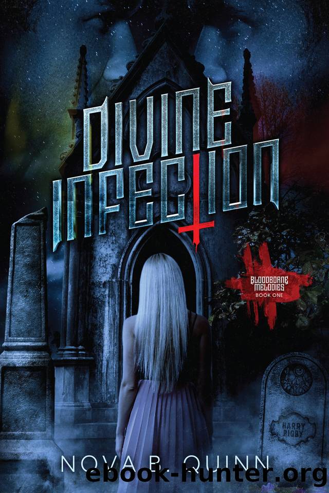 Divine Infection (Bloodborne Melodies Book 1) by Nova B. Quinn