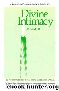 Divine Intimacy Vol. 2 by Gabriel Father