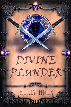 Divine Plunder [Pirate Academy, Book Three] by Holly Hook