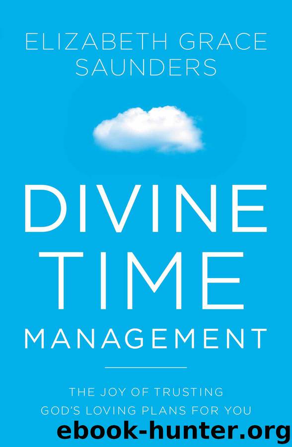 Divine Time Management by Elizabeth Grace Saunders