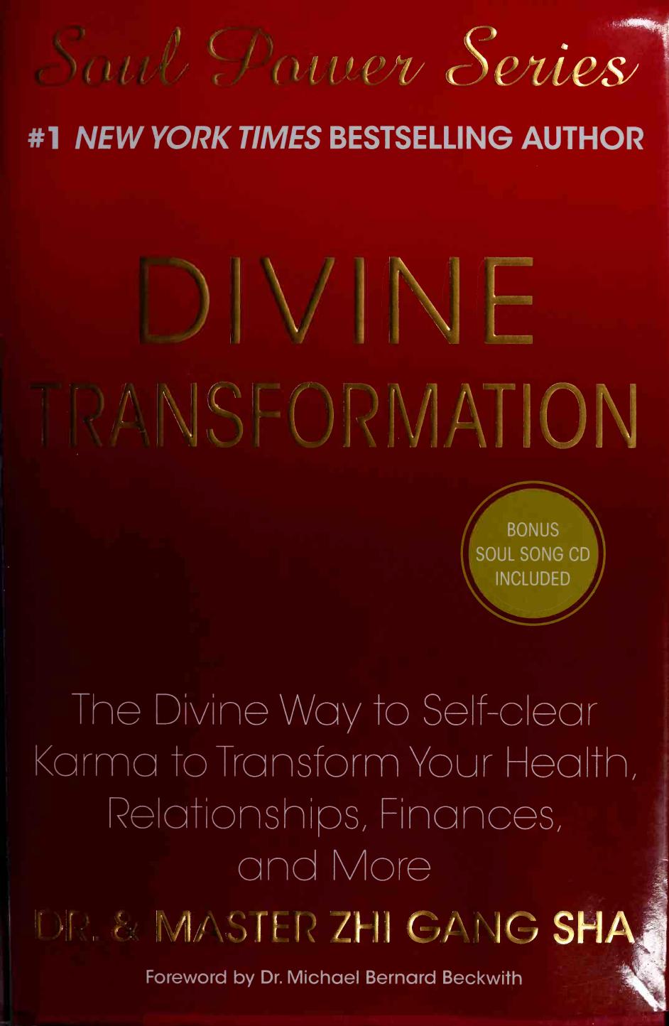 Divine Transformation: The Divine Way to Self-clear Karma to Transform Your Health, Relationships, Finances, and More by Zhi Gang Sha
