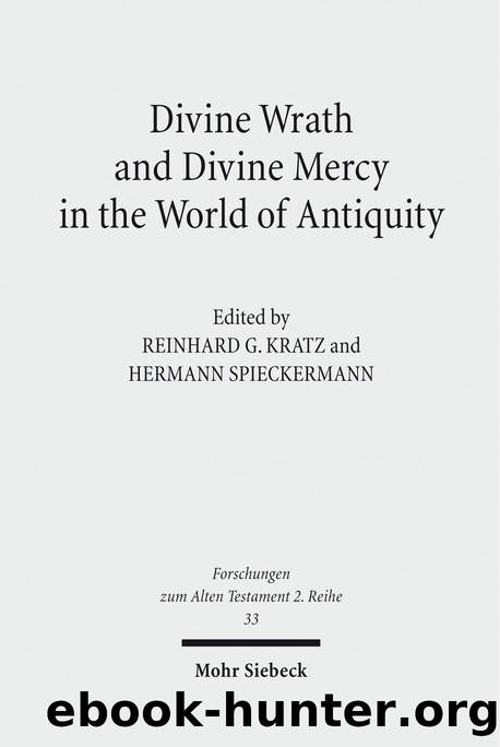 Divine Wrath and Divine Mercy in the World of Antiquity (Forschungen Zum Alten Testament 2.Reihe) (English and German Edition) by Hermann Spieckermann (editor)