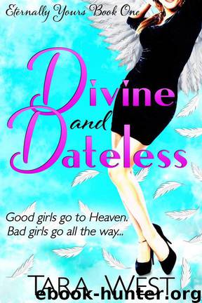 Divine and Dateless by Tara West