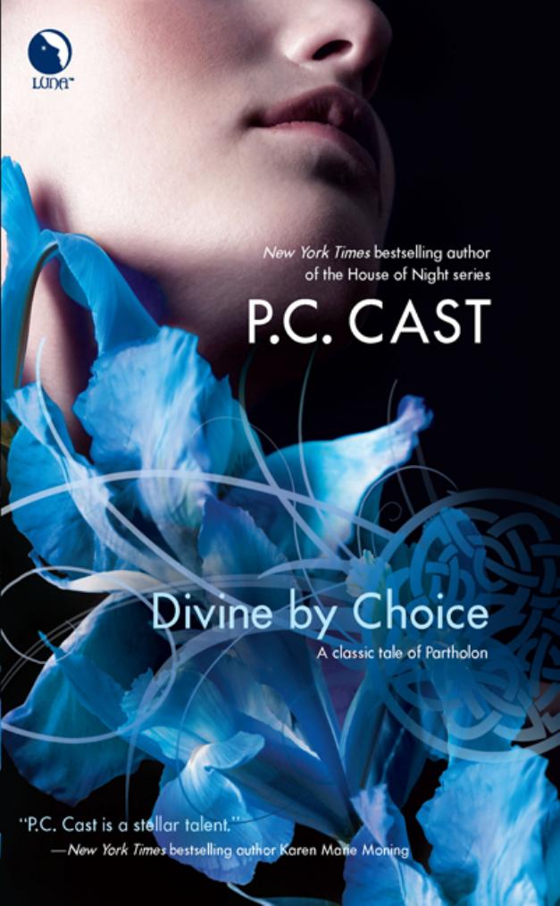 Divine by Choice by P.C. Cast