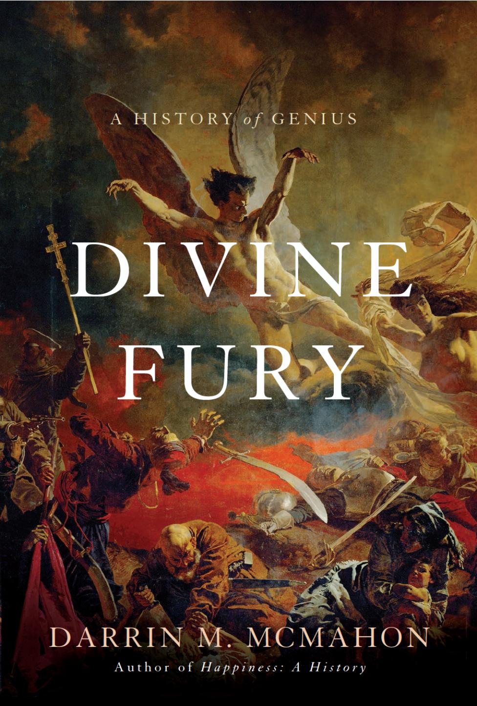 Divine fury : a history of genius by McMahon Darrin M