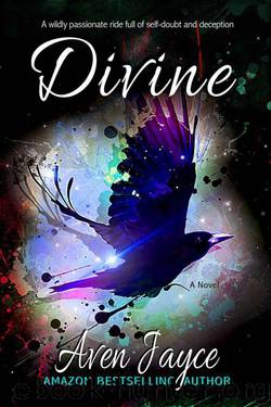 Divine: A Novel by Jayce Aven