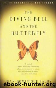 Diving Bell & the Butterfly by Jean-Dominique Bauby