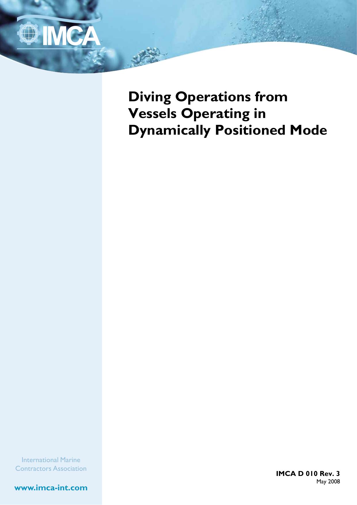 Diving operations from vessels operating in dynamically positioned mode by Adam Hugo Support Services Manager