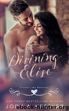 Divining Elise: Granite Lake Romance by Jody A. Kessler