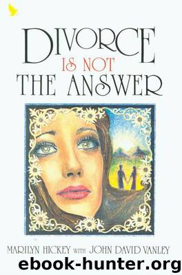 Divorce Is Not The Answer by Marilyn Hickey & John David Vanley