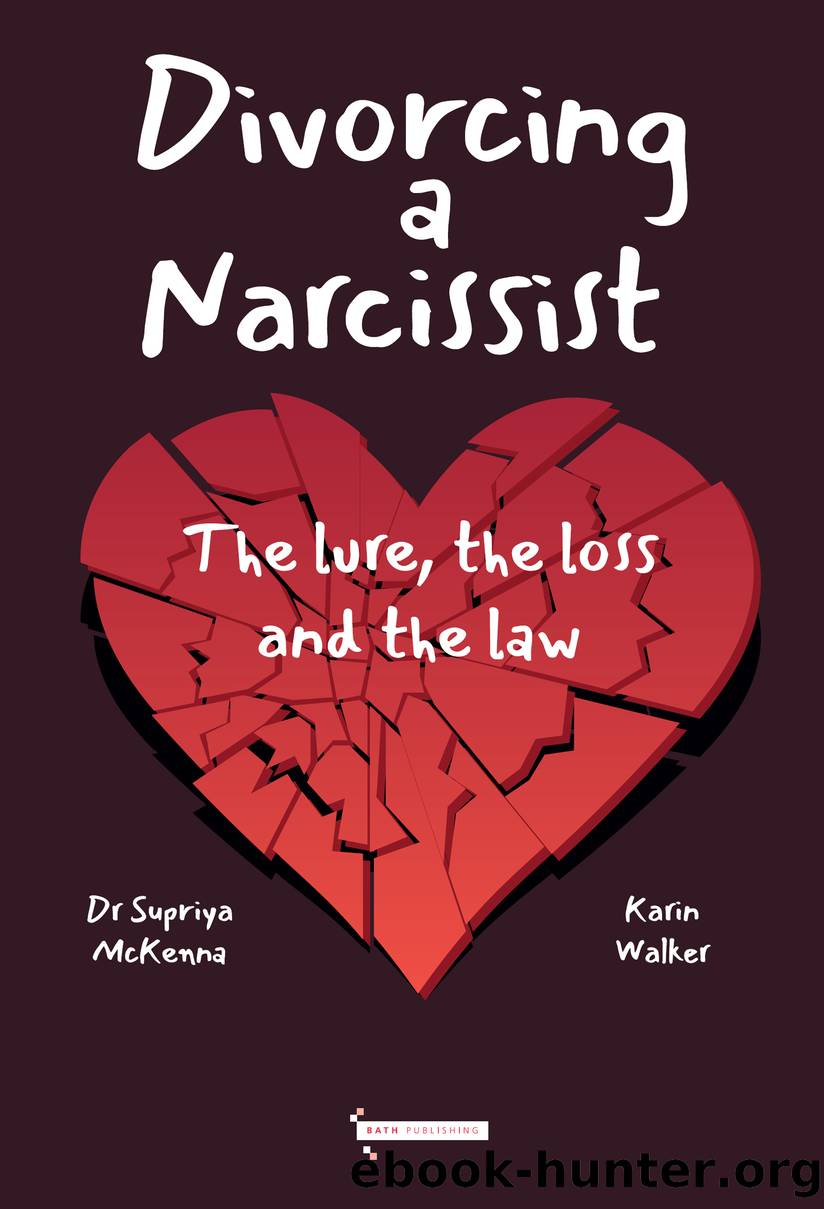 Divorcing a Narcissist by Dr Supriya McKenna & Karin Walker (LLB MCIArb)