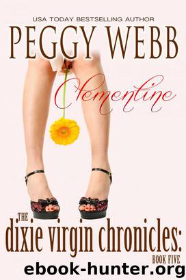 Dixie Virgin Chronicles: Clementine (Book 5) by Webb Peggy