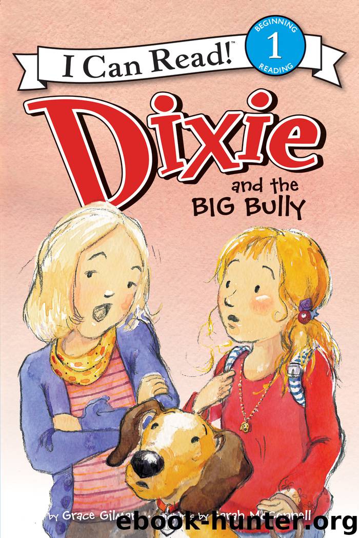 Dixie and the Big Bully by Grace Gilman