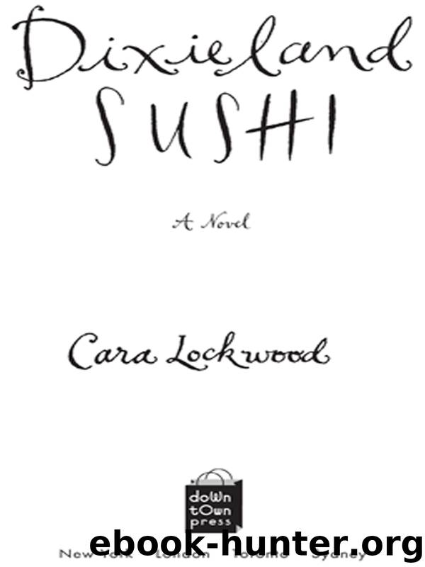 Dixieland Sushi by Cara Lockwood