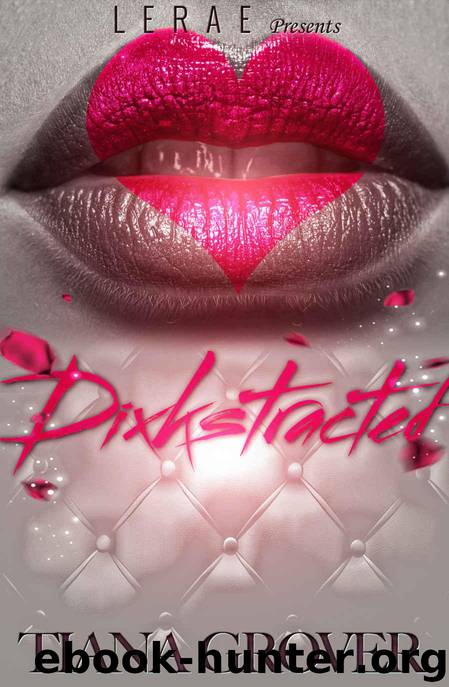 Dixkstracted by Tiana Grover