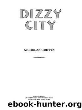 Dizzy City by Nicholas Griffin