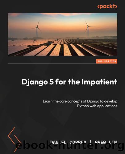 Django 5 for the Impatient by Daniel Correa Greg Lim