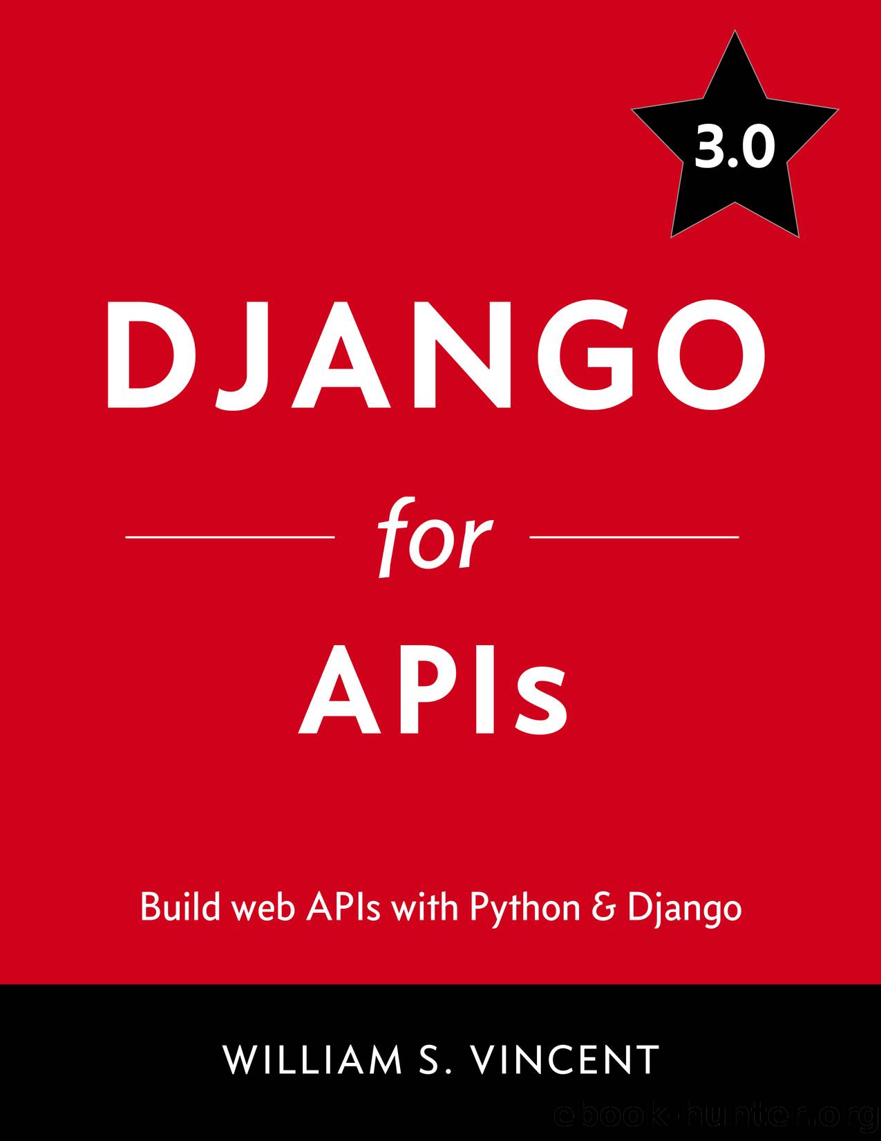 Django for APIs by William S. Vincent