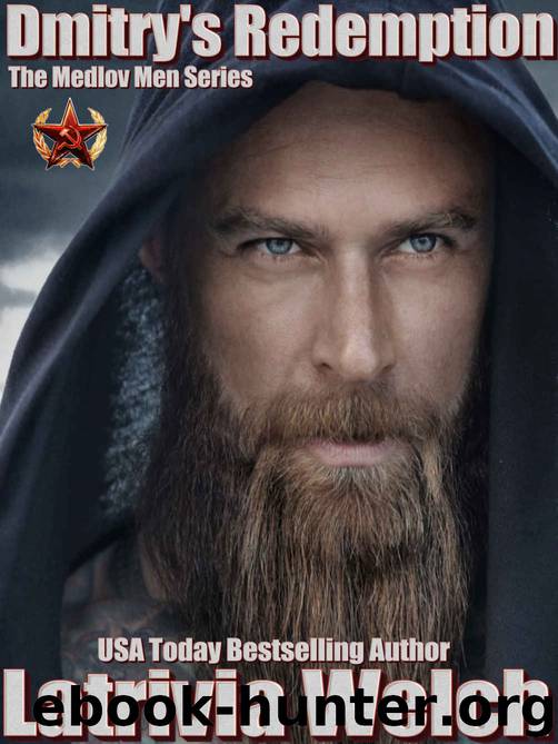 Dmitry's Redemption: Book One (The Medlov Men 7) by Latrivia Welch & Latrivia Nelson