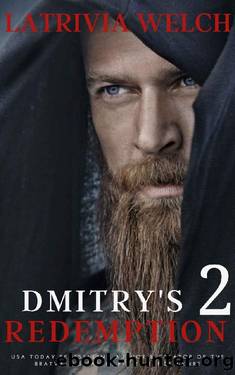 Dmitry's Redemption:: Book Two by Latrivia Welch & Latrivia Nelson