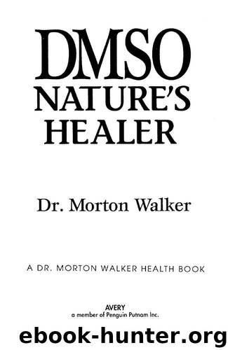 Dmso: Nature's Healer by Walker Morton