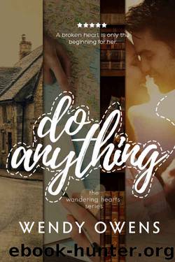 Do Anything (The Wandering Hearts #1) by Wendy Owens