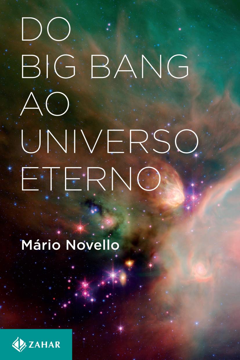 Do Big Bang Ao Universo Eterno by Unknow