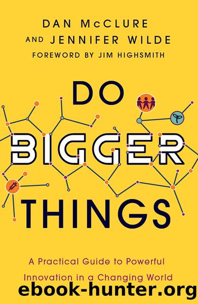 Do Bigger Things by Dan McClure