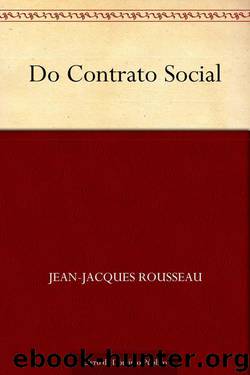 Do Contrato Social by Jean-Jacques Rousseau