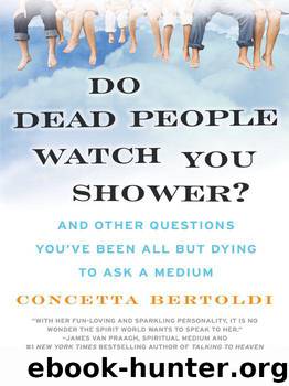 Do Dead People Watch You Shower? by Bertoldi Concetta