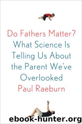 Do Fathers Matter? by Paul Raeburn