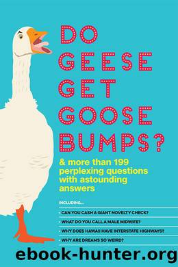 Do Geese Get Goose Bumps? by Bathroom Readers' Institute