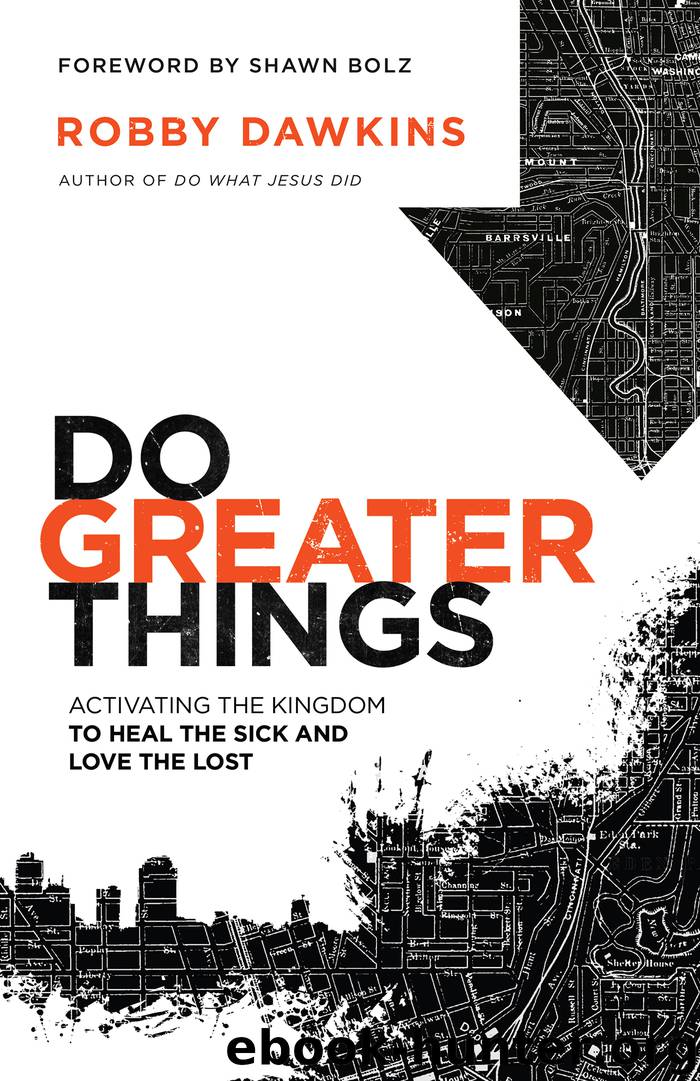 Do Greater Things by Robby Dawkins