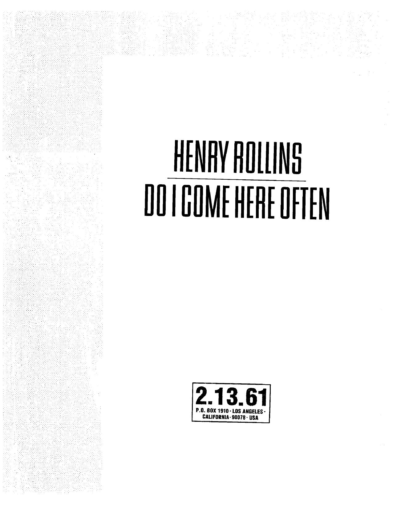 Do I Come Here Often? by Henry Rollins