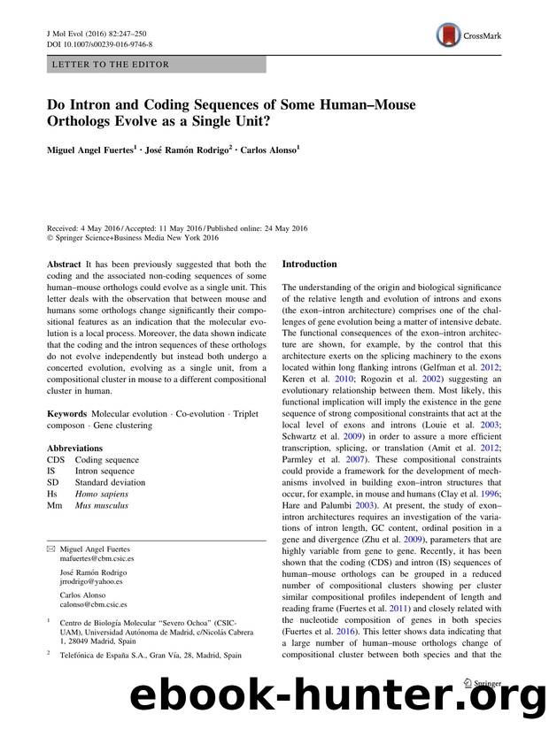 Do Intron and Coding Sequences of Some HumanâMouse Orthologs Evolve as a Single Unit? by Miguel Angel Fuertes & José Ramón Rodrigo & Carlos Alonso