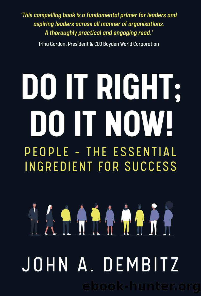 Do It Right, Do It Now! by Dembitz John A.;