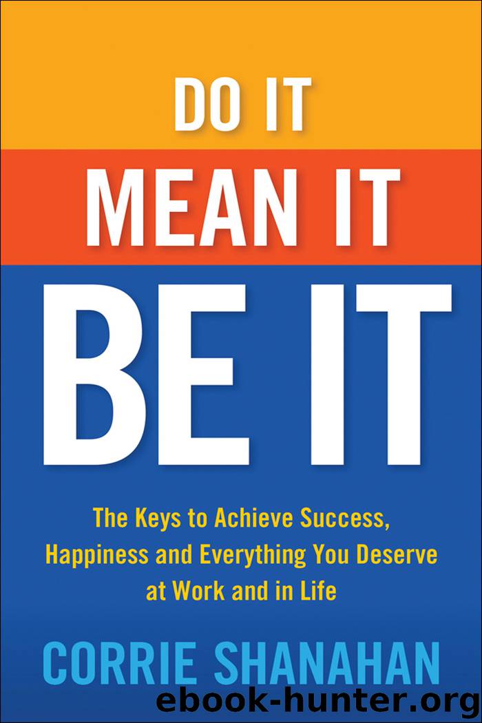 Do It, Mean It, Be It by Corrie Shanahan